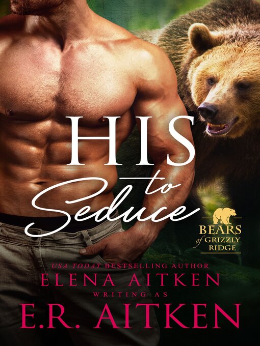 Title details for His to Seduce by Elena Aitken - Available